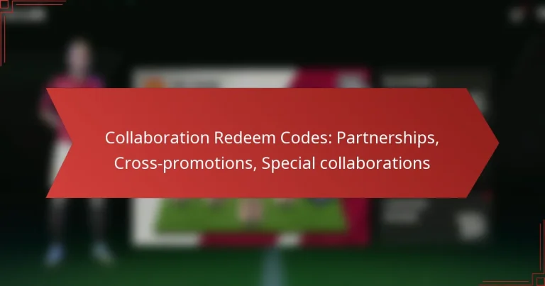 featured-image-collaboration-redeem-codes-partnerships-cross-promotions-special-collaborations