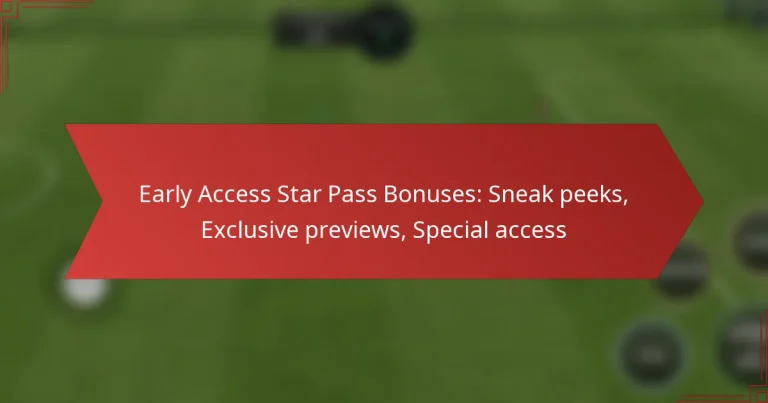 featured-image-early-access-star-pass-bonuses-sneak-peeks-eclusive-previews-special-access
