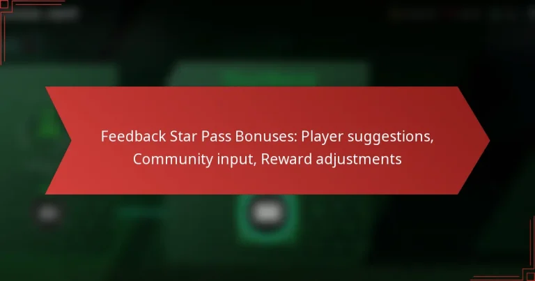 featured-image-feedback-star-pass-bonuses-player-suggestions-community-input-reward-adjustments