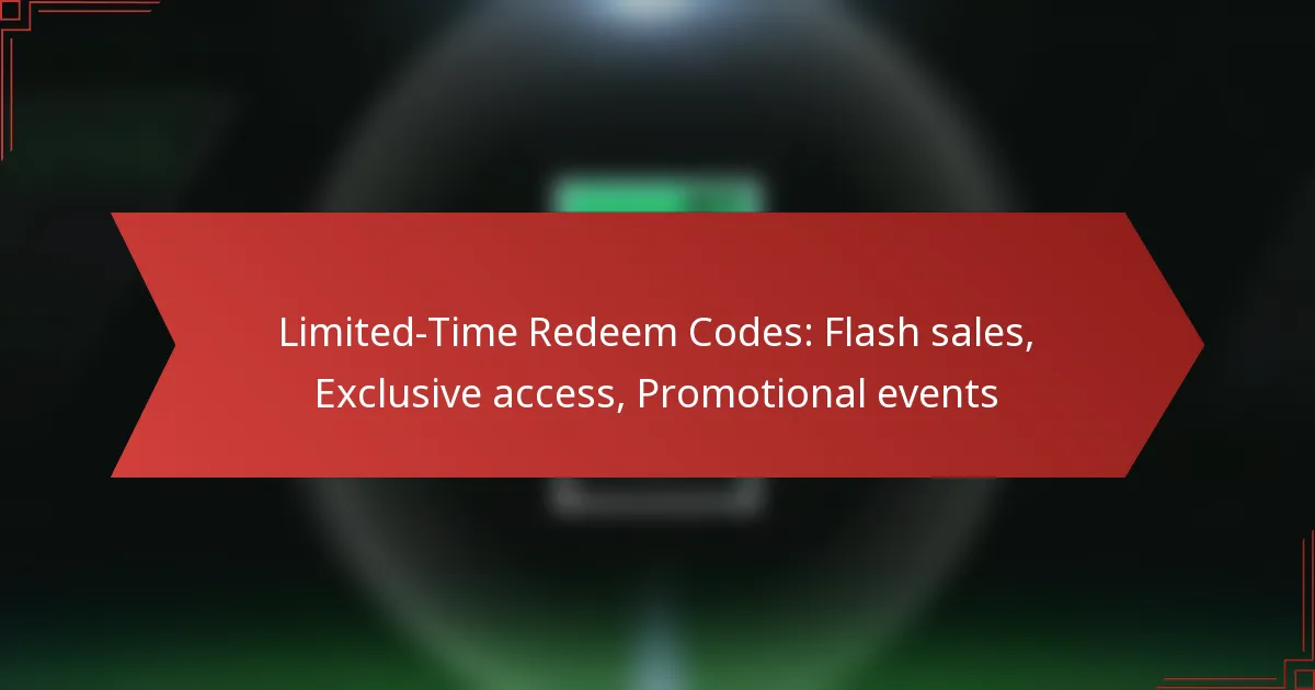 featured-image-limited-time-redeem-codes-flash-sales-eclusive-access-promotional-events