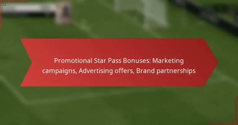 featured-image-promotional-star-pass-bonuses-marketing-campaigns-advertising-offers-brand-partnerships