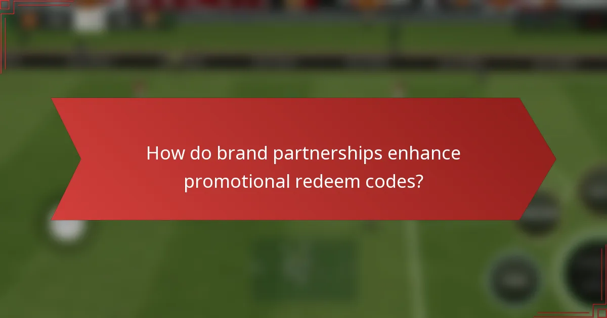 How do brand partnerships enhance promotional redeem codes?