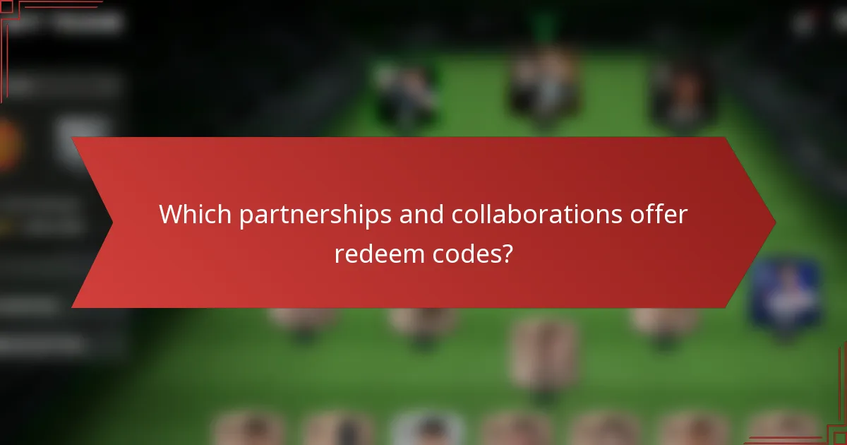 Which partnerships and collaborations offer redeem codes?