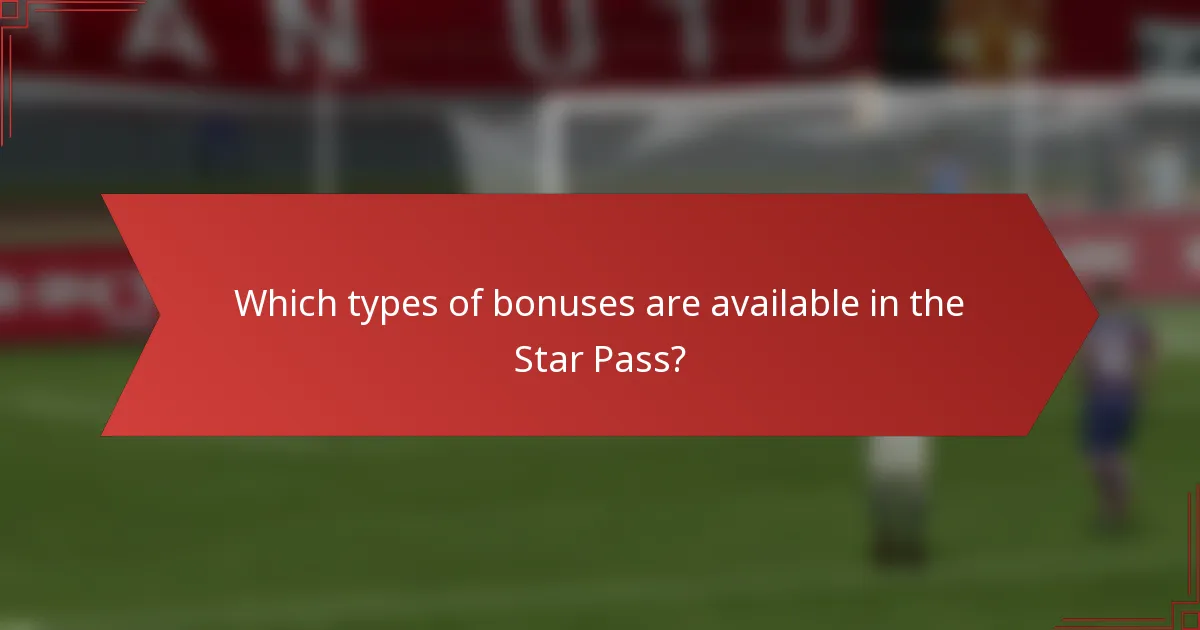 Which types of bonuses are available in the Star Pass?